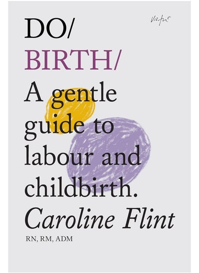 Buy Do Birth: A Gentle Guide to Labour and Childbirth in UAE