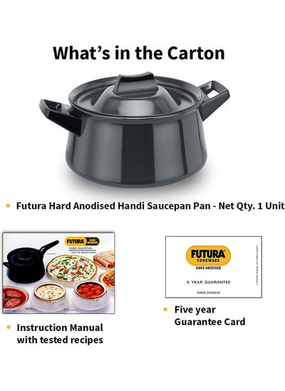 Buy Futura Hard Anodised Handi Saucepan 3 Liter 21 cm 4.06 mm with 2 Short Handles Aluminium Black in UAE