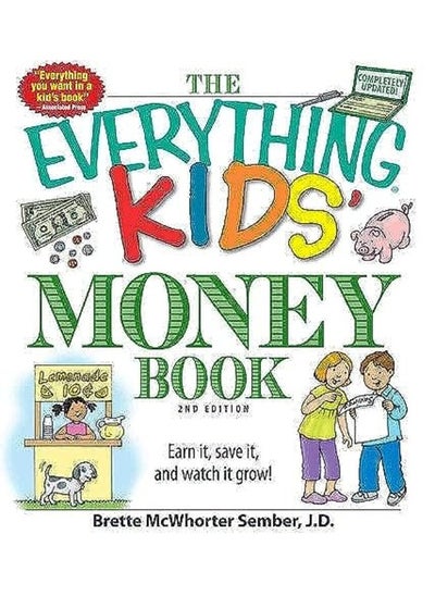 اشتري The Everything Kids' Money Book: Earn it, save it, and watch it grow! في الامارات