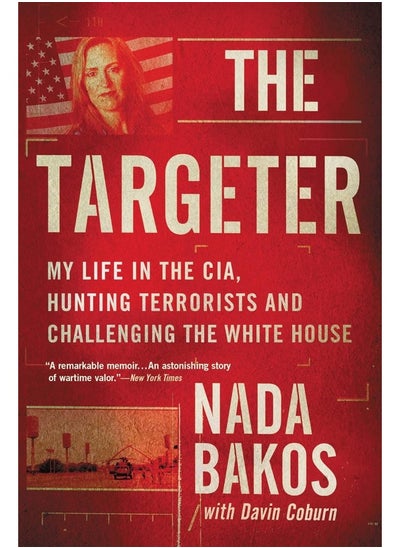 اشتري The Targeter: My Life in the CIA, Hunting Terrorists and Challenging the White House في الامارات