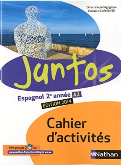 اشتري JUNTOS 2E ANNEE 2014 - CAHIER D'ACTIVITES في الامارات