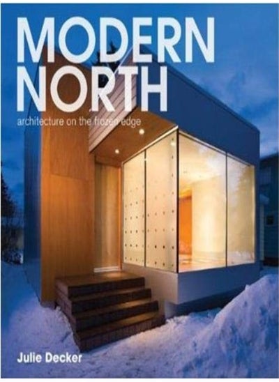 اشتري Modern North: Architecture on the Frozen Edge في الامارات