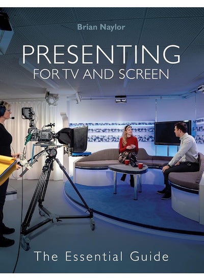 Buy Presenting for TV and Screen: The Essential Guide in UAE