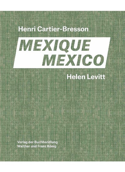 اشتري Helen Levitt, Henri Cartier-Bresson: Mexico في الامارات