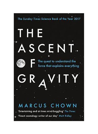 Buy The Ascent of Gravity: The Quest to Understand the Force that in UAE