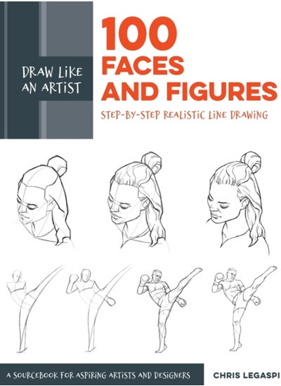 اشتري Draw Like an Artist: 100 Faces and Figures : Step-by-Step Realistic Line Drawing *A Sketching Guide for Aspiring Artists and Designers* Volume 1 في السعودية