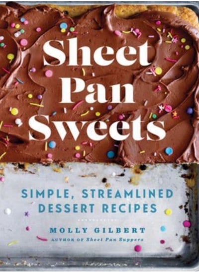 Buy Sheet Pan Sweets : Simple, Streamlined Dessert Recipes in Saudi Arabia