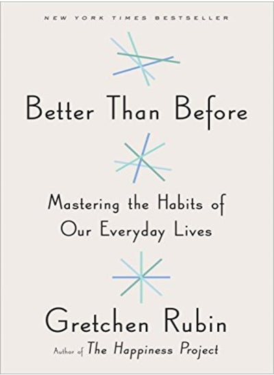 اشتري Better Than Before by Gretchen Rubin Paperback في الامارات