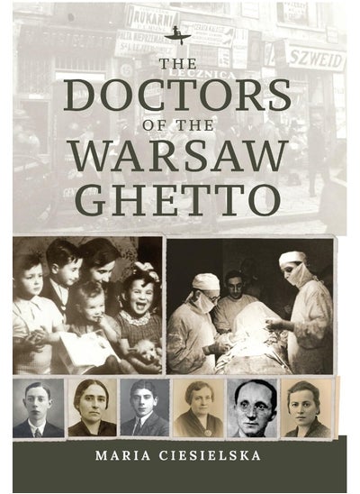 Buy The Doctors of the Warsaw Ghetto in UAE