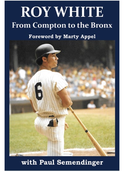 اشتري Roy White: From Compton to the Bronx في الامارات