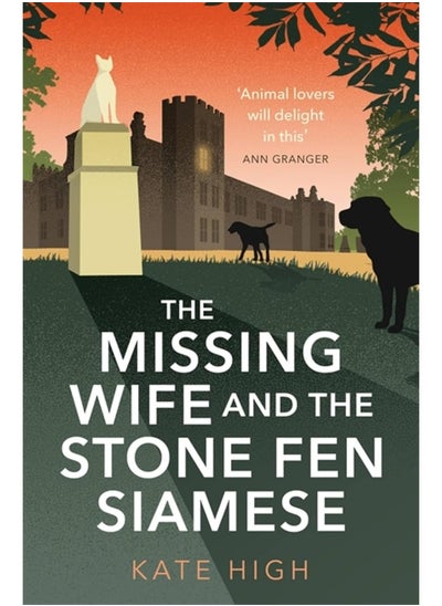 Buy The Missing Wife and the Stone Fen Siamese: a heartwarming cosy crime book, perfect for animal lovers in UAE