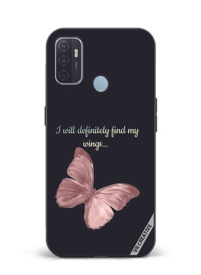 Buy Protective Case Cover For Oppo A53 I Will Definitely Find My Wings Design Multicolour in UAE