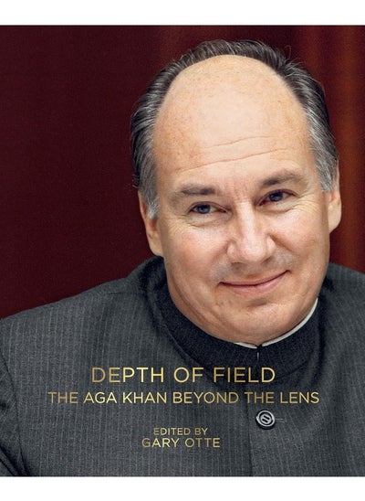 Buy Depth of Field: The Aga Khan Beyond the Lens in UAE