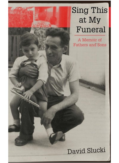 اشتري Sing This at My Funeral : A Memoir of Fathers and Sons في الامارات