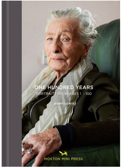 اشتري One Hundred Years: Portraits From Ages 1-100 في السعودية