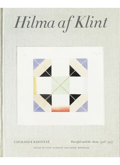 Buy Hilma af Klint Catalogue Raisonné Volume IV: Parsifal and the Atom (1916-1917) in UAE