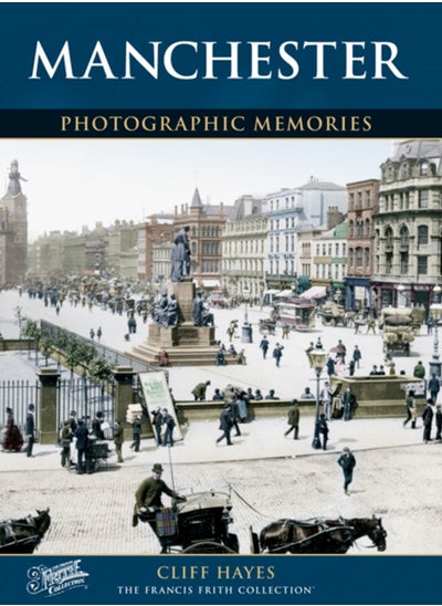 اشتري Manchester : Photographic Memories في السعودية