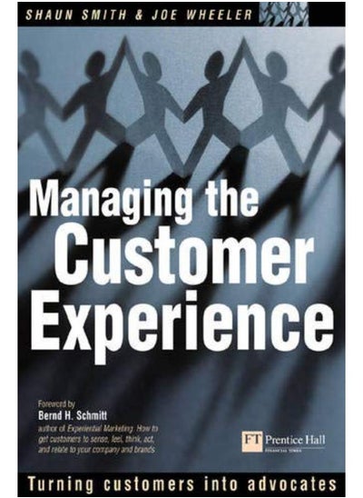 اشتري Managing the Customer Experience: Turning Customers into Advocates في مصر