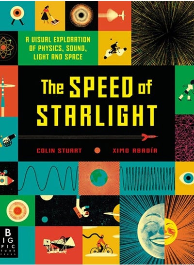 اشتري The Speed of Starlight : How Physics, Light and Sound Work في الامارات