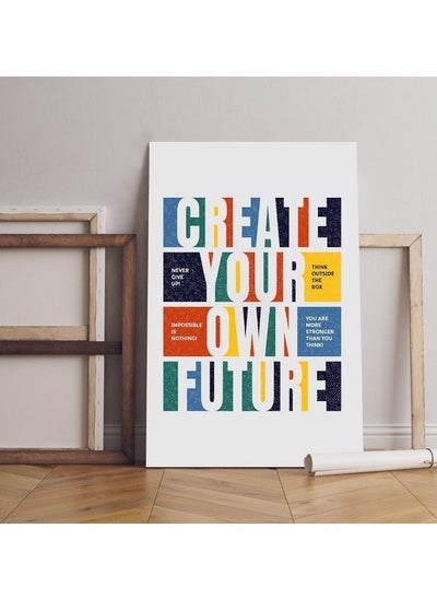 Buy Home Gallery create your own future motivational quotes Printed canvas wall art in Egypt