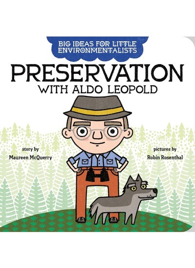 اشتري Big Ideas for Little Environmentalists: Preservation with Aldo Leopold في الامارات