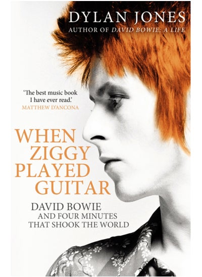 اشتري When Ziggy Played Guitar : David Bowie and Four Minutes that Shook the World في الامارات