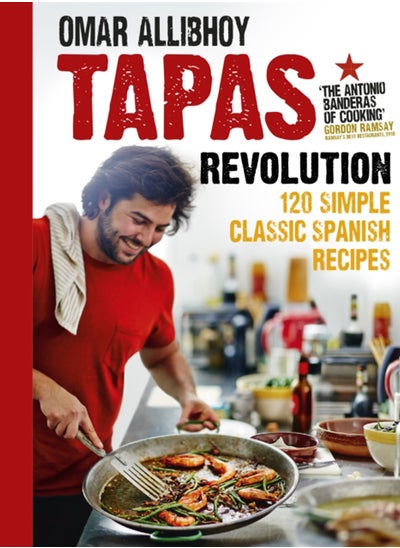 اشتري Tapas Revolution : 120 Simple Classic Spanish Recipes في الامارات