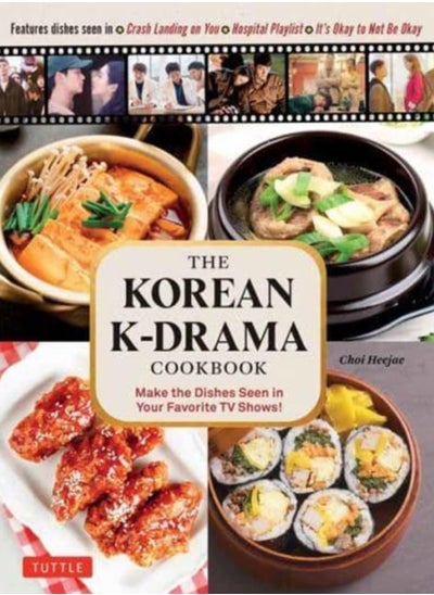 Buy The Korean K-Drama Cookbook : Make the Dishes Seen in Your Favorite TV Shows! in Saudi Arabia