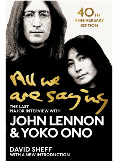 اشتري All We Are Saying : The Last Major Interview with John Lennon and Yoko Ono في السعودية