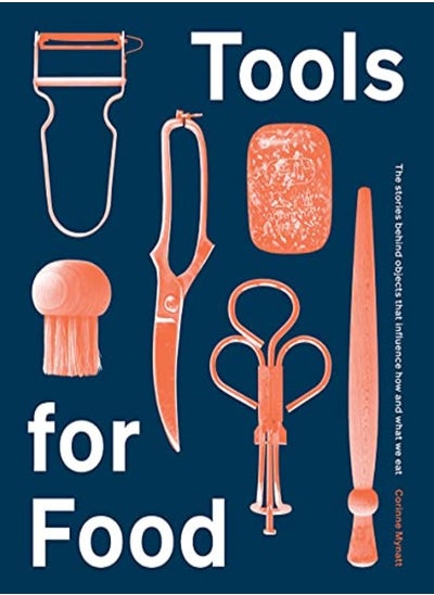 اشتري Tools for Food: The Objects that Influence How and What We Eat في الامارات