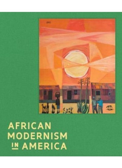 اشتري African Modernism in America في الامارات