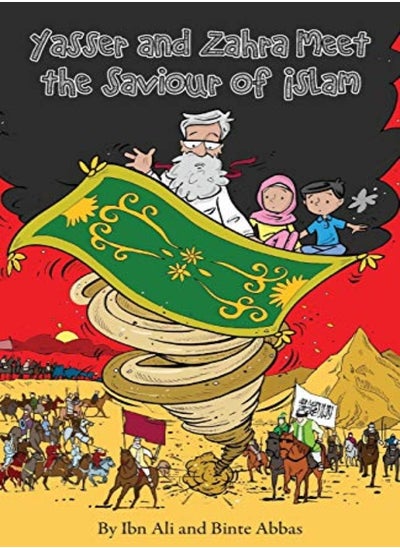 Buy Yasser And Zahra Meet The Saviour Of Islam by Ibn Ali Paperback in UAE