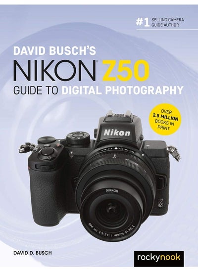 Buy David Busch's Nikon Z50 Guide to Digital Photography in UAE