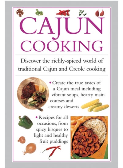 اشتري Cajun Cooking : Discover the Richly-Spiced World of Traditional Cajun and Creole Cooking في الامارات