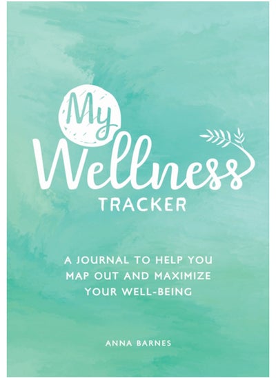 Buy My Wellness Tracker : A Journal to Help You Map Out and Maximize Your Well-Being in Saudi Arabia