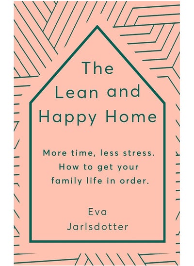 اشتري The Lean and Happy Home: More time, less stress. How to get your family life in order في الامارات