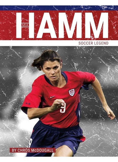 Buy Mia Hamm: Soccer Legend in UAE