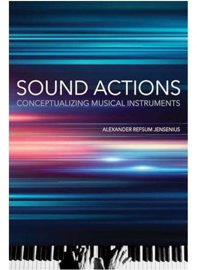 اشتري Sound Actions Conceptualizing Musical Instruments في الامارات