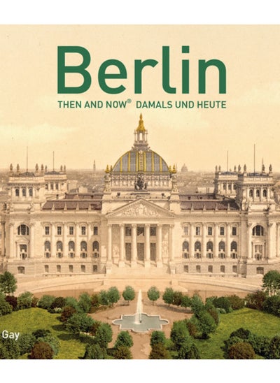 Buy Berlin Then and Now (R) : Damals und Heute in UAE