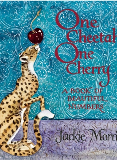 Buy One Cheetah, One Cherry : A Book of Beautiful Numbers in Saudi Arabia