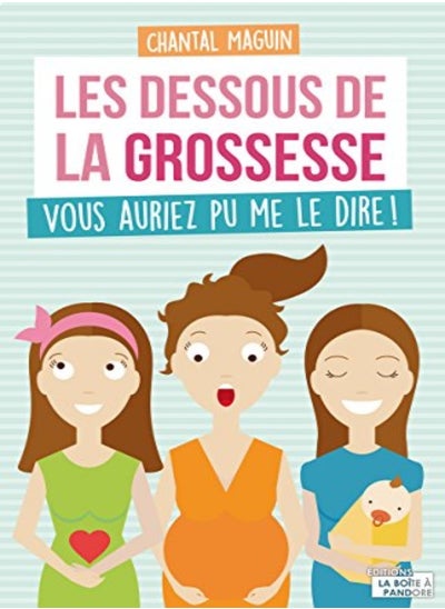 اشتري Les dessous de la grossesse - Vous auriez pu me le dire ! في الامارات