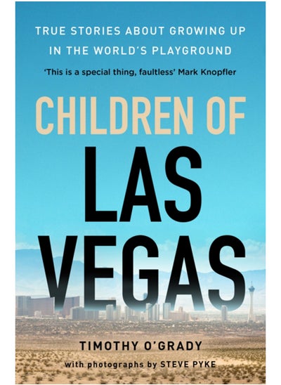 اشتري Children of Las Vegas : True stories about growing up in the world's playground في السعودية