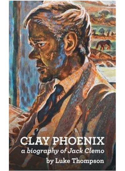 اشتري Clay Phoenix : A Biography of Jack Clemo في الامارات