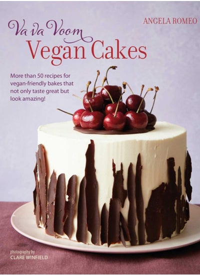 Buy Va va Voom Vegan Cakes : More Than 50 Recipes for Vegan-Friendly Bakes That Not Only Taste Great but Look Amazing! in Saudi Arabia