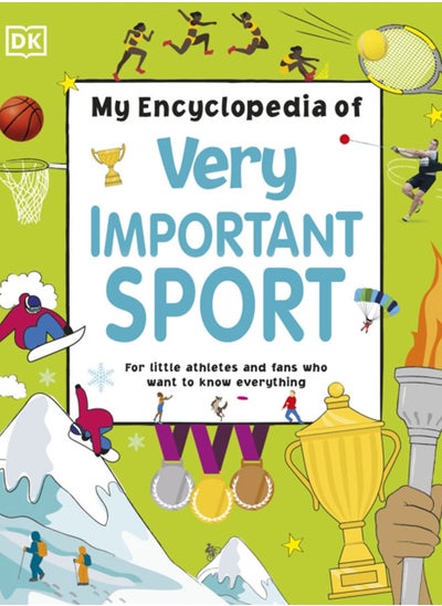 اشتري My Encyclopedia of Very Important Sport : For little athletes and fans who want to know everything في الامارات