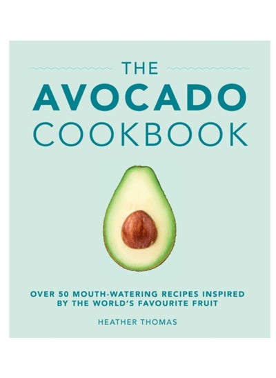 Buy The Avocado Cookbook in UAE