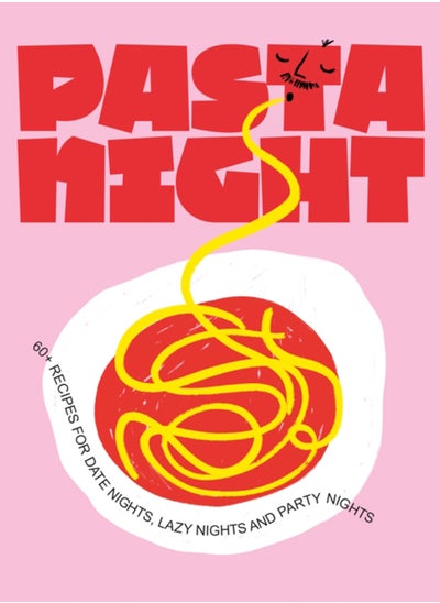 Buy Pasta Night : 60+ recipes for date nights, lazy nights and party nights in Saudi Arabia