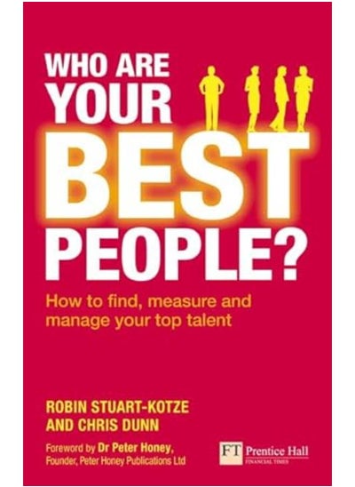 Buy Who are Your Best People?: How to Find, Measure and Manage Your Top Talent (Financial Times Series) in Egypt