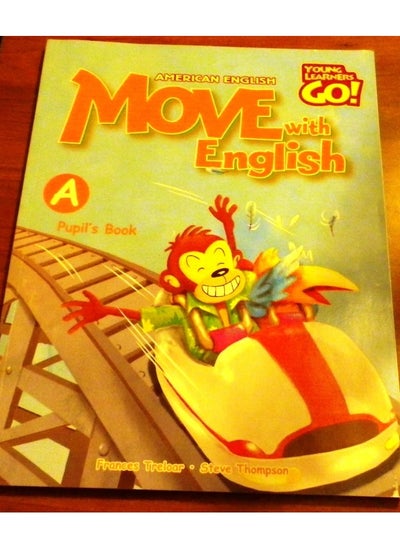 Buy Move With English, American English Book A, Pupil's book (Young Learners Go!) in UAE