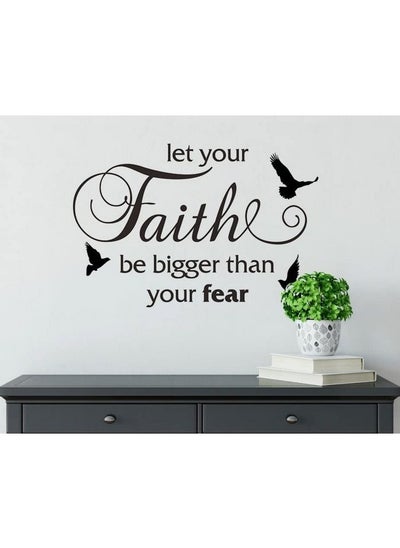 Buy Home Gallery Let Your Faith Be Bigger Than Your Fear Sticker wall art 55x30 cm Black in Egypt